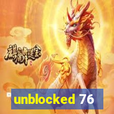 unblocked 76